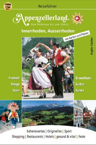 Appenzellerland. Reiseführer
