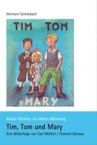 Tim, Tom und Mary
