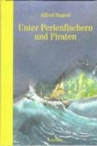 Unter Perlenfischern und Piraten