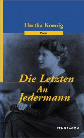 Die Letzten / An Jedermann