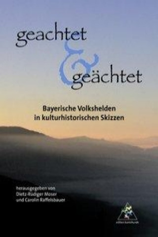 Geachtet & geächtet