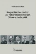 Biographisches Lexikon zur nationalsozialistischen Wissenschaftspolitik