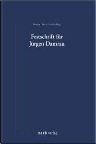 Festschrift für Prof. Dr. Jürgen Damrau