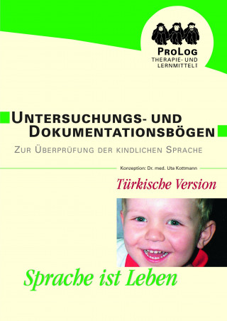 Untersuchungs- und Dokumentationsbögen zu Überprüfung der kindlichen Sprache