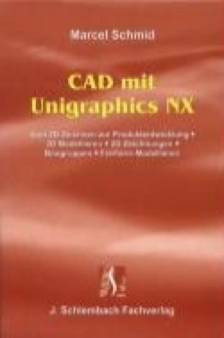 CAD mit Unigraphics NX