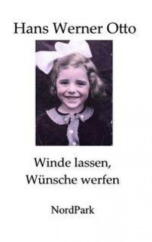 Winde lassen, Wünsche werfen