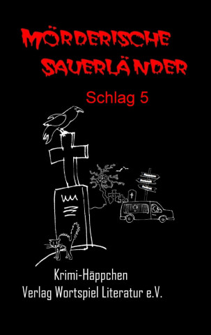 Mörderische Sauerländer -Schlag 5-