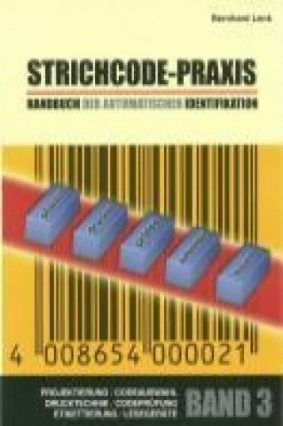 Handbuch der Automatischen Identifikation 3. Strichcode-Praxis
