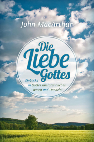 Die Liebe Gottes