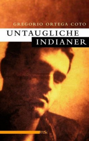 Untaugliche Indianer