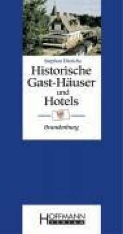 Historische Gast-Häuser und Hotels Brandenburg