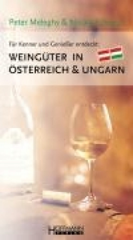 Weingüter in Österreich & Ungarn