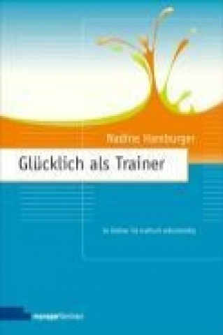 Glücklich als Trainer