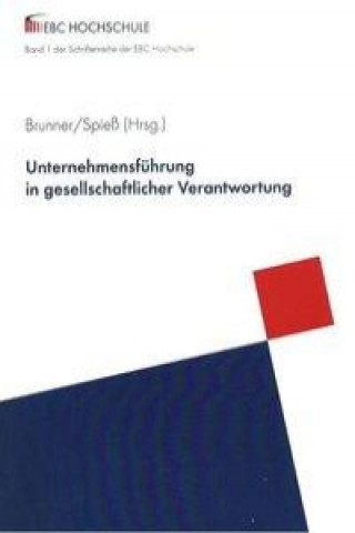 Unternehmensführung in gesellschaftlicher Verantwortung