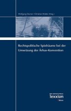 Rechtspolitische Spielräume bei der Umsetzung der Arhus-Konvention