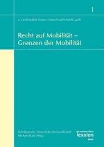 Recht auf Mobilität - Grenzen der Mobilität