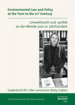 Umweltrecht und -politik an der Wende zum 21. Jahrhundert / Environmental Law and Policy at the Turn to the 21st Century