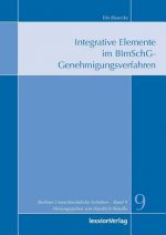 Integrative Elemente im BImSchG-Genehmigungsverfahren