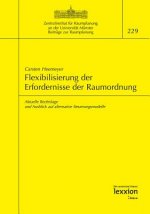 Flexibilisierung der Erfordernisse der Raumordnung
