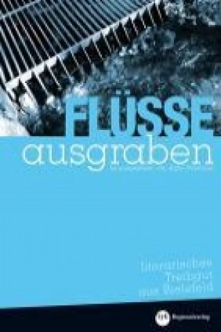 Flüsse ausgraben