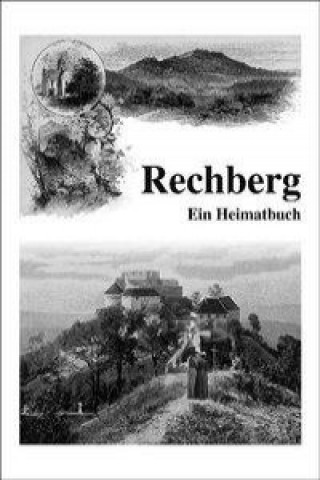 Rechberg - Ein Heimatbuch