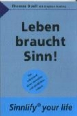 Leben braucht Sinn!