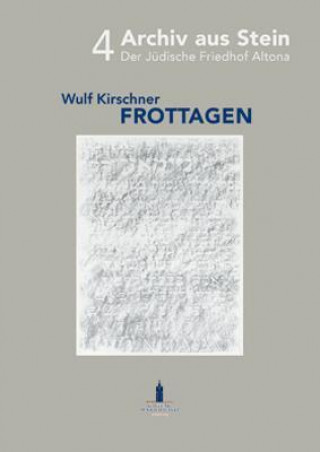 Wulf Kirschner: Frottagen