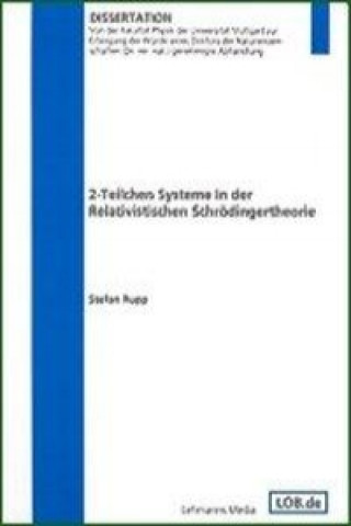 2-Teilchen Systeme in der Relativistischen Schrödingertheorie