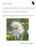 Geschichten, die Kinder entspannen lassen