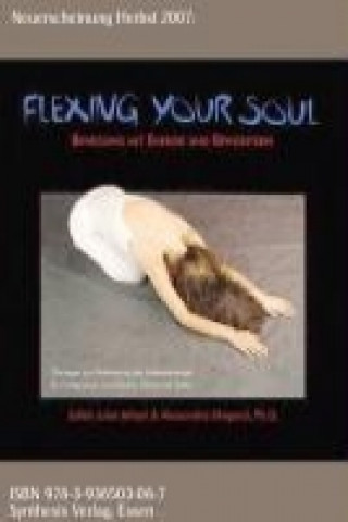 Flexing Your Soul