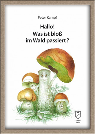 Hallo! Was ist bloß im Wald passiert?