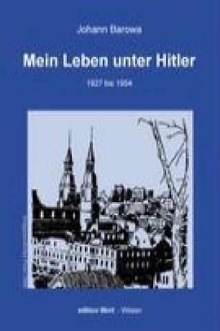 Mein Leben unter Hitler