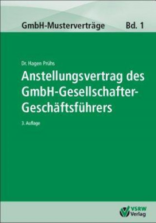 Anstellungsvertrag des GmbH-Gesellschafter-Geschäftsführers