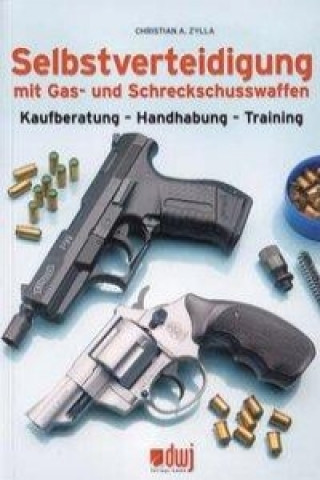 Selbstverteidigung mit Gas- und Schreckschusswaffen