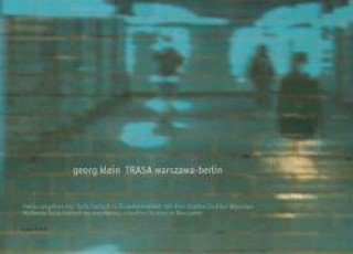 Georg Klein - TRASA warszawa-berlin