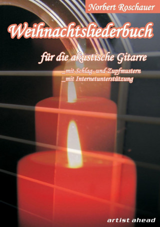 Weihnachtsliederbuch für die akustische Gitarre