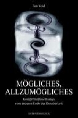 Mögliches, Allzumögliches