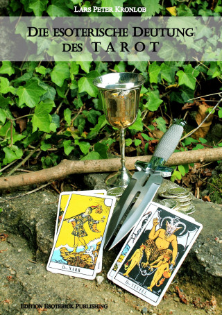 Die esoterische Deutung des TAROT