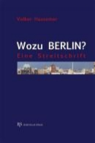 Wozu Berlin?