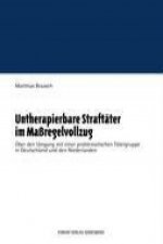 Untherapierbare Straftäter im Maßregelvollzug
