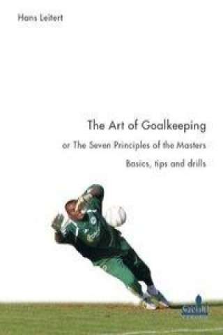 The Art of Goalkeeping