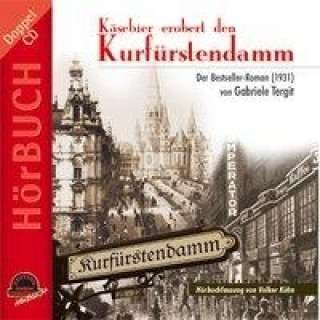 Tergit, G: Käsebier erobert den Kurfürstendamm/2 CDs