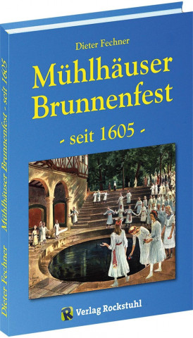 Mühlhäuser Brunnenfest - seit 1605