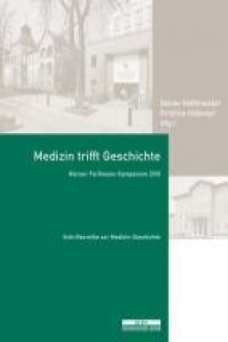 Medizin trifft Geschichte