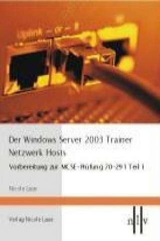 Der Windows Server 2003 Trainer. Netzwerk Hosts