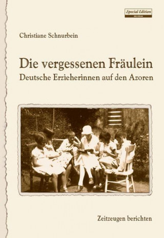 Die vergessenen Fräulein