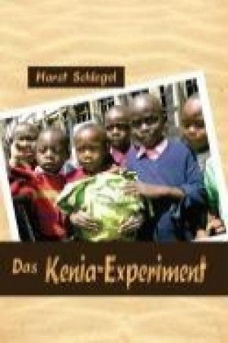 Das Kenia-Experiment