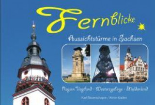 Fernblicke-Aussichtstürme in Sachsen