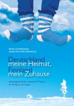 Deutschland meine Heimat, Finnland mein Zuhause