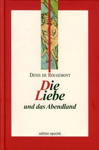 Die Liebe und das Abendland